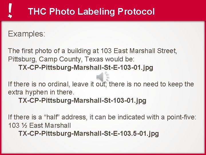 THC Photo Labeling Protocol Examples: The first photo of a building at 103 East