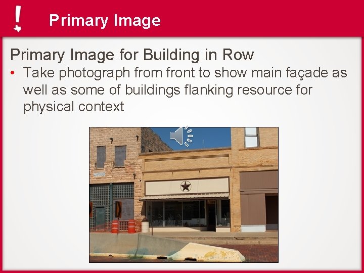 Primary Image for Building in Row • Take photograph from front to show main
