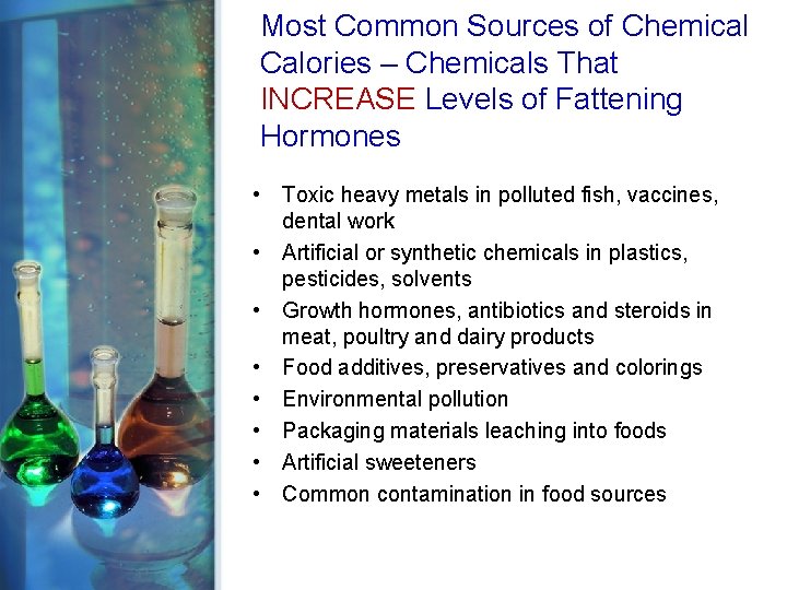 Most Common Sources of Chemical Calories – Chemicals That INCREASE Levels of Fattening Hormones