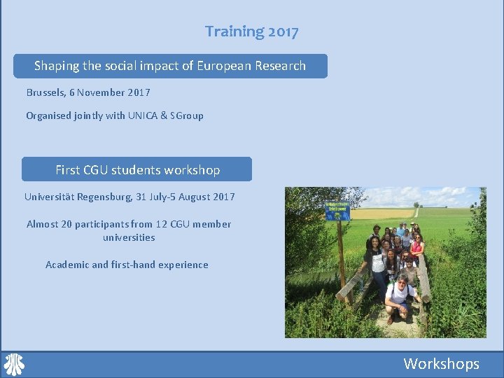 Training 2017 Shaping the social impact of European Research Brussels, 6 November 2017 Organised