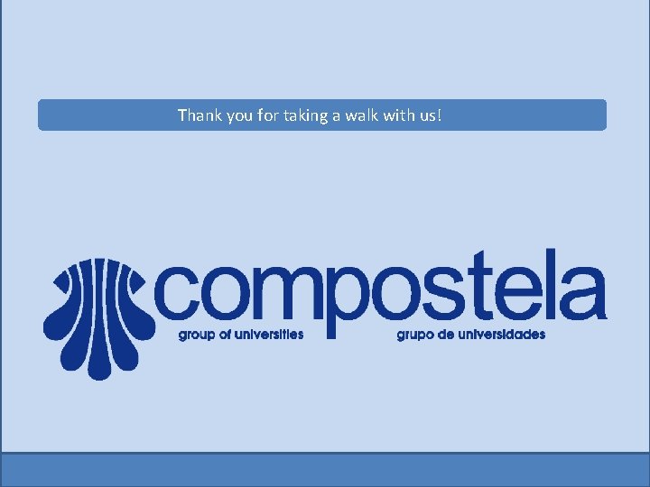 Thank you for taking a walk with us! 