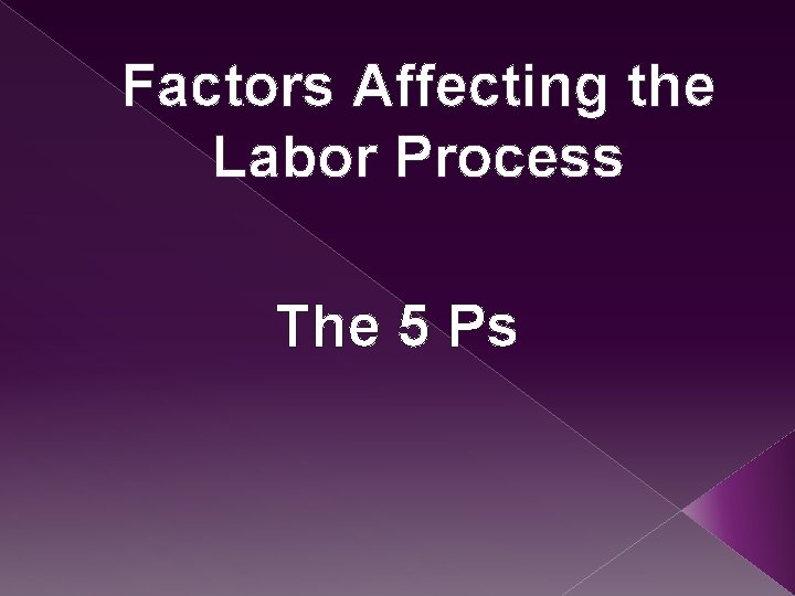 Labor And Birth Physiologic Management Of 2 Nd