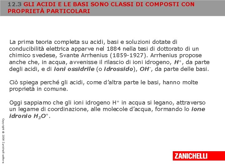12. 3 GLI ACIDI E LE BASI SONO CLASSI DI COMPOSTI CON PROPRIETÀ PARTICOLARI