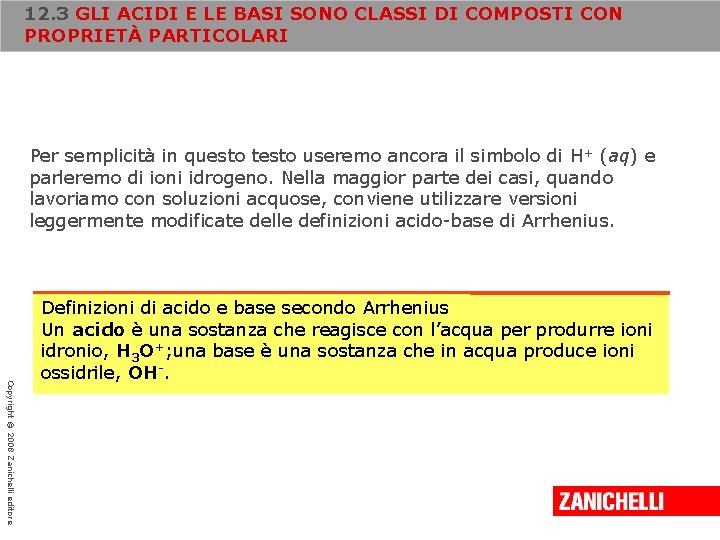 12. 3 GLI ACIDI E LE BASI SONO CLASSI DI COMPOSTI CON PROPRIETÀ PARTICOLARI