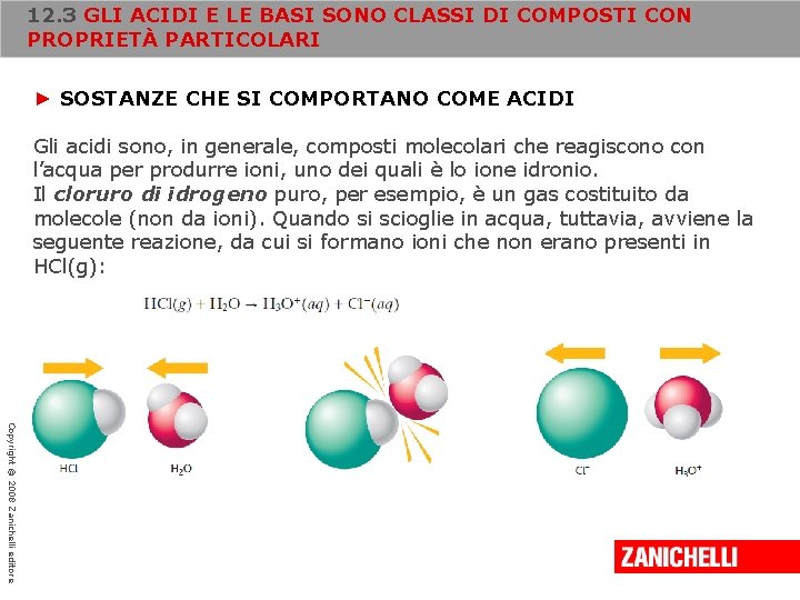 12. 3 GLI ACIDI E LE BASI SONO CLASSI DI COMPOSTI CON PROPRIETÀ PARTICOLARI