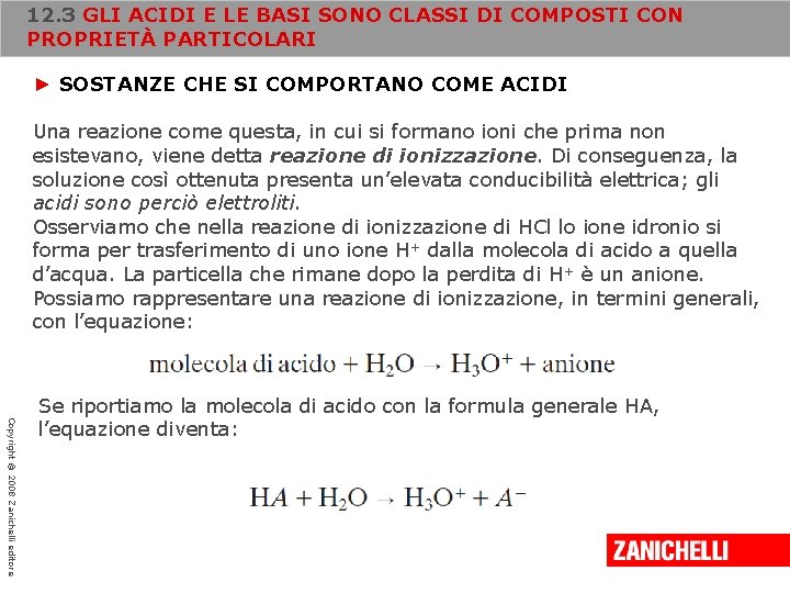 12. 3 GLI ACIDI E LE BASI SONO CLASSI DI COMPOSTI CON PROPRIETÀ PARTICOLARI