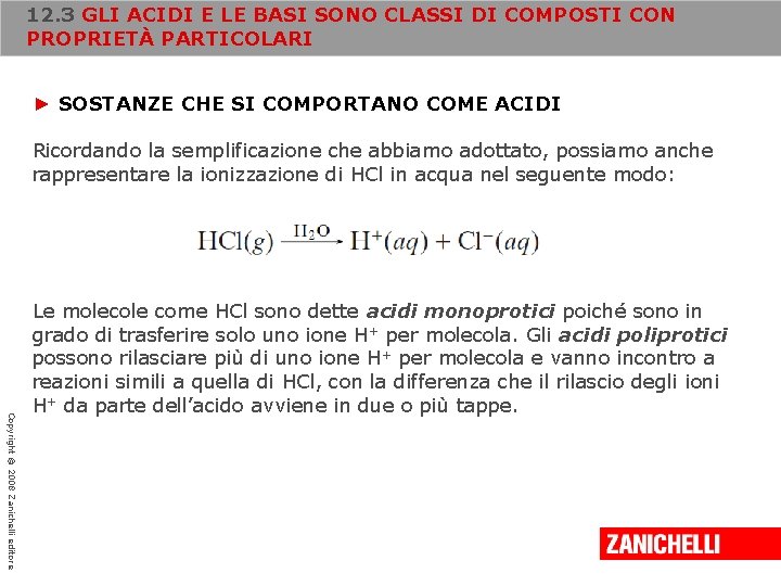 12. 3 GLI ACIDI E LE BASI SONO CLASSI DI COMPOSTI CON PROPRIETÀ PARTICOLARI