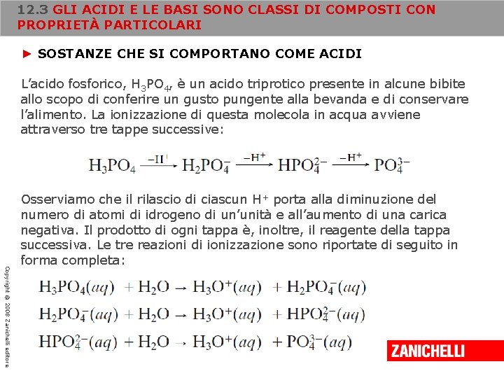 12. 3 GLI ACIDI E LE BASI SONO CLASSI DI COMPOSTI CON PROPRIETÀ PARTICOLARI