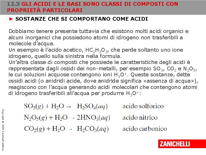 12. 3 GLI ACIDI E LE BASI SONO CLASSI DI COMPOSTI CON PROPRIETÀ PARTICOLARI