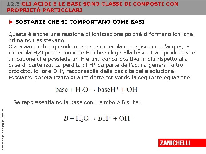 12. 3 GLI ACIDI E LE BASI SONO CLASSI DI COMPOSTI CON PROPRIETÀ PARTICOLARI