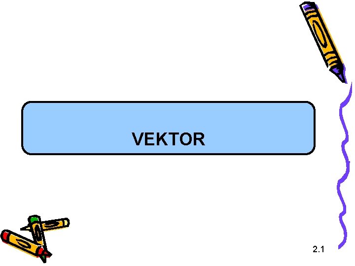 VEKTOR 2. 1 