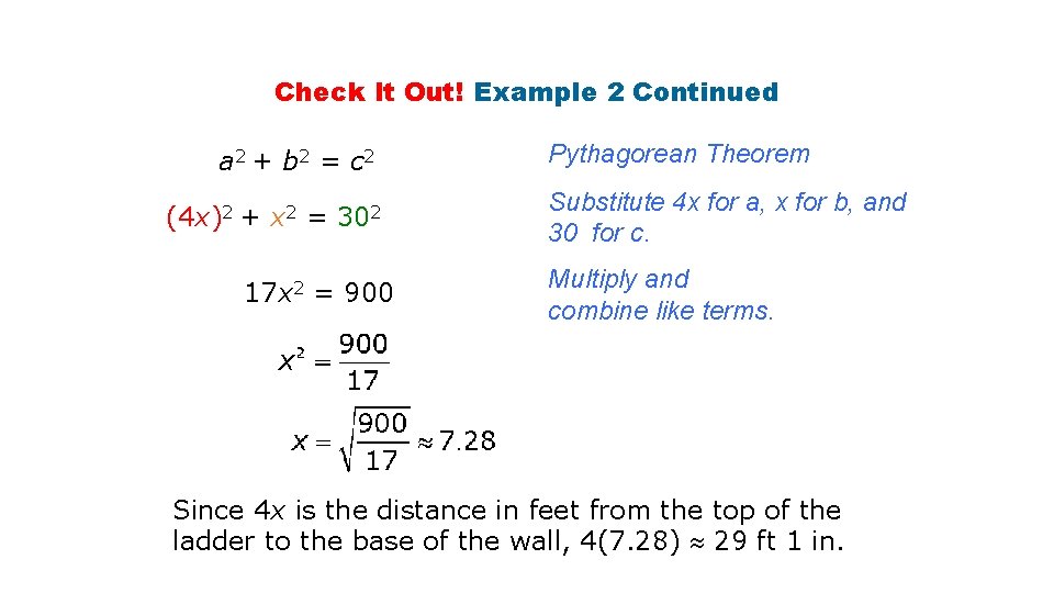 Check It Out! Example 2 Continued a 2 + b 2 = c 2