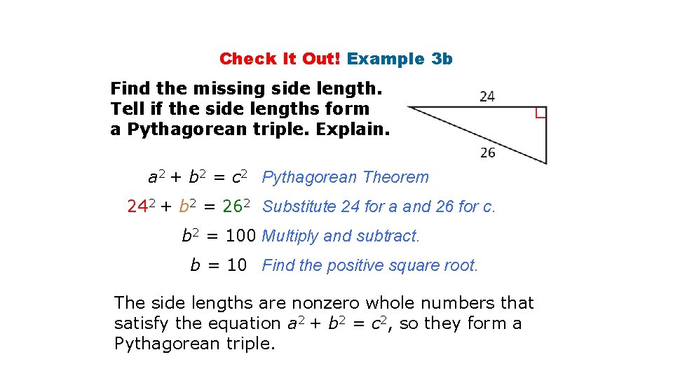 Check It Out! Example 3 b Find the missing side length. Tell if the