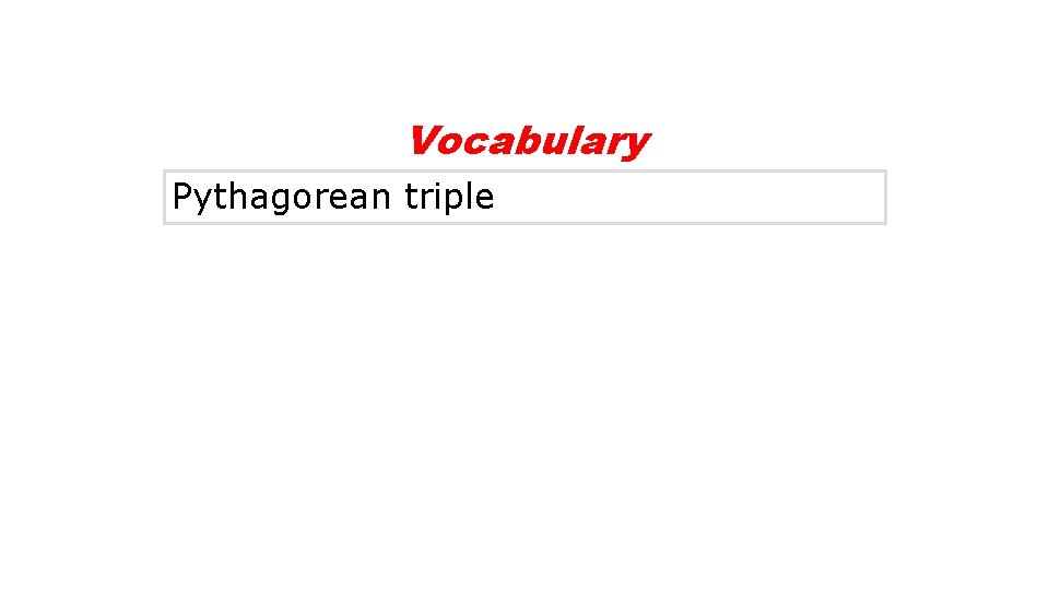 Vocabulary Pythagorean triple 