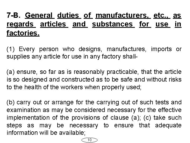 7 -B. General duties of manufacturers, etc. , as regards articles and substances for