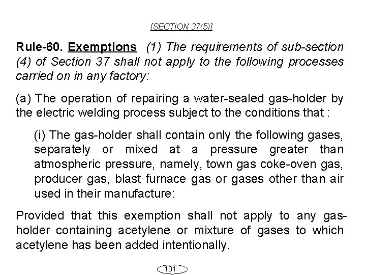 [SECTION 37(5)] Rule-60. Exemptions (1) The requirements of sub-section (4) of Section 37 shall