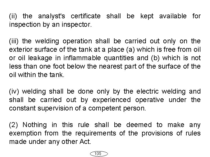 (ii) the analyst's certificate shall be kept available for inspection by an inspector. (iii)