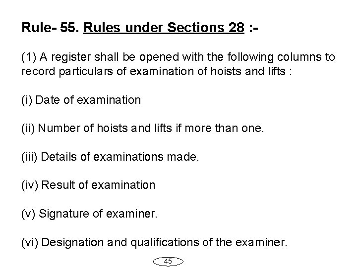 Rule- 55. Rules under Sections 28 : - (1) A register shall be opened