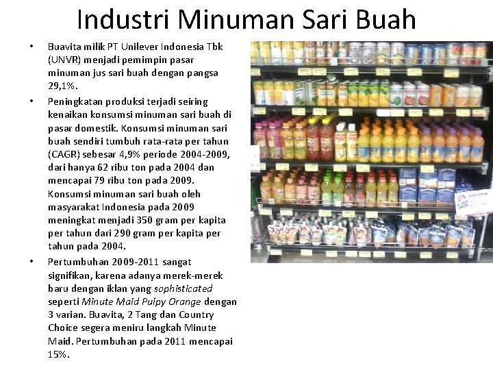 Industri Minuman Sari Buah • • • Buavita milik PT Unilever Indonesia Tbk (UNVR)