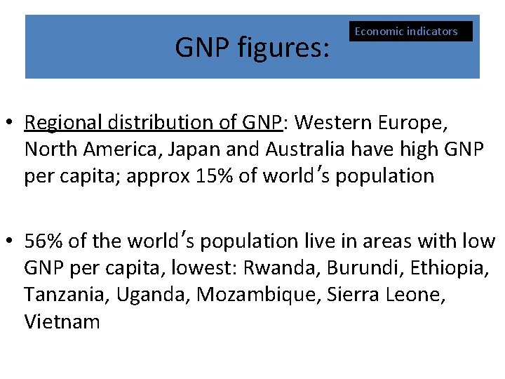 GNP figures: Economic indicators • Regional distribution of GNP: Western Europe, North America, Japan GNP figures: Economic indicators • Regional distribution of GNP: Western Europe, North America, Japan