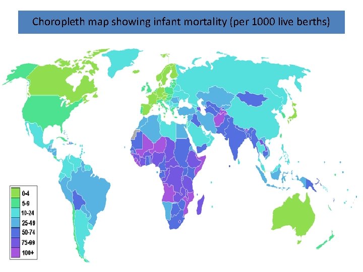 Choropleth map showing infant mortality (per 1000 live berths) Choropleth map showing infant mortality (per 1000 live berths)