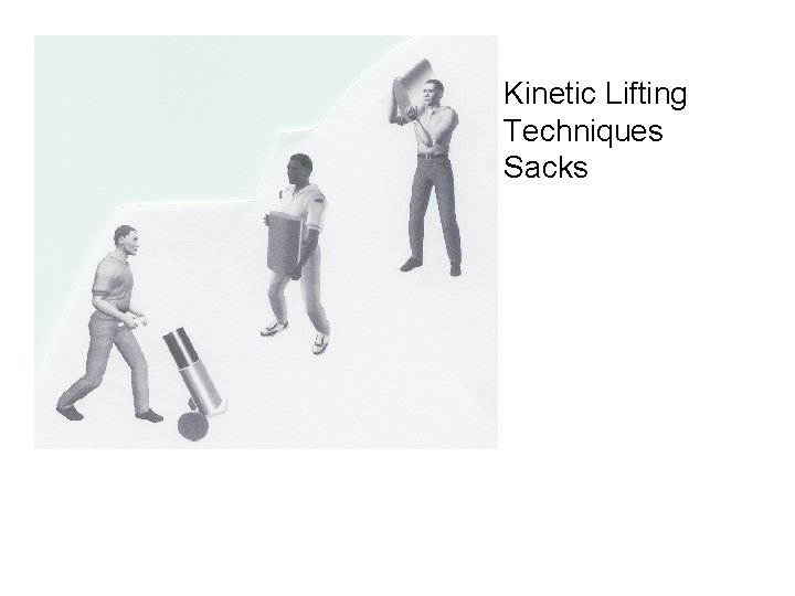 Kinetic Lifting Techniques Sacks 