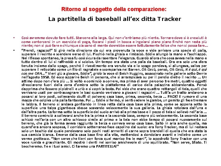 Ritorno al soggetto della comparazione: La partitella di baseball all’ex ditta Tracker • •