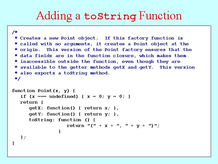 Adding a to. String Function /* * Creates a new Point object. If this