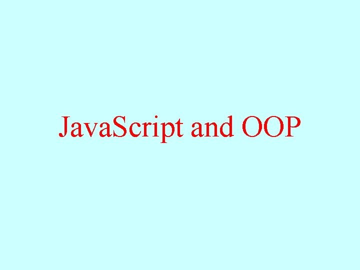 Java. Script and OOP 