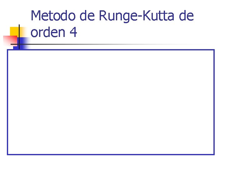 Metodo de Runge-Kutta de orden 4 