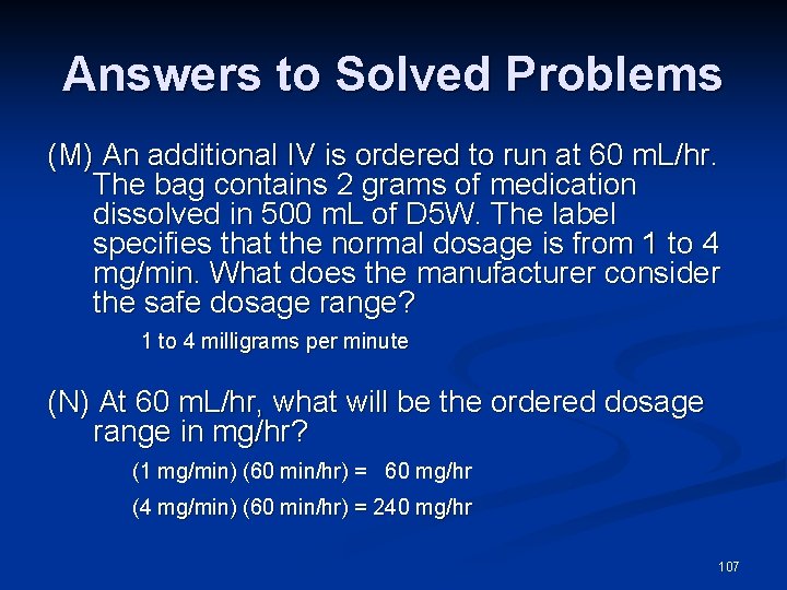 Answers to Solved Problems (M) An additional IV is ordered to run at 60