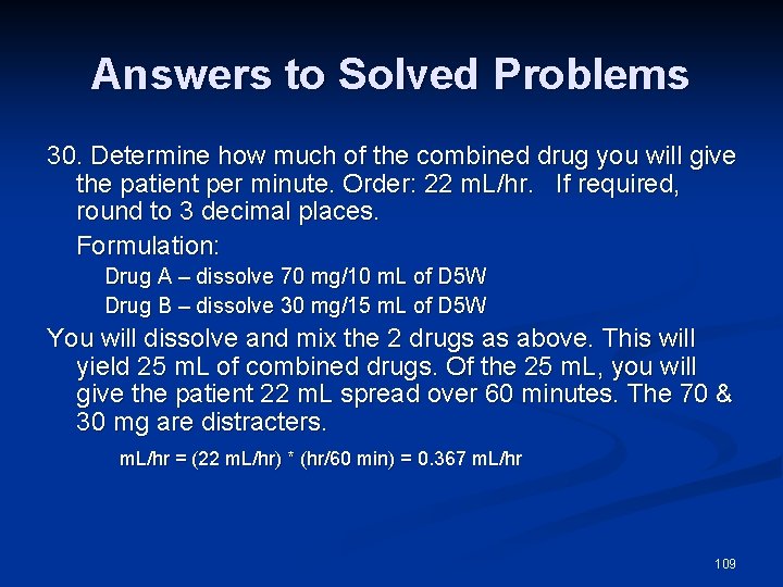 Answers to Solved Problems 30. Determine how much of the combined drug you will