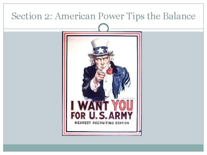 Section 2: American Power Tips the Balance 