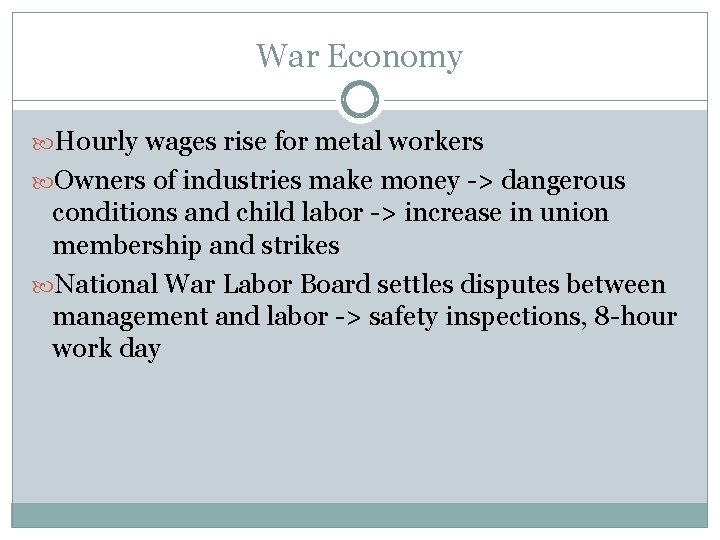 War Economy Hourly wages rise for metal workers Owners of industries make money ->