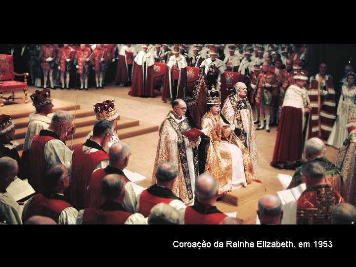 Coroação da Rainha Elizabeth, em 1953 