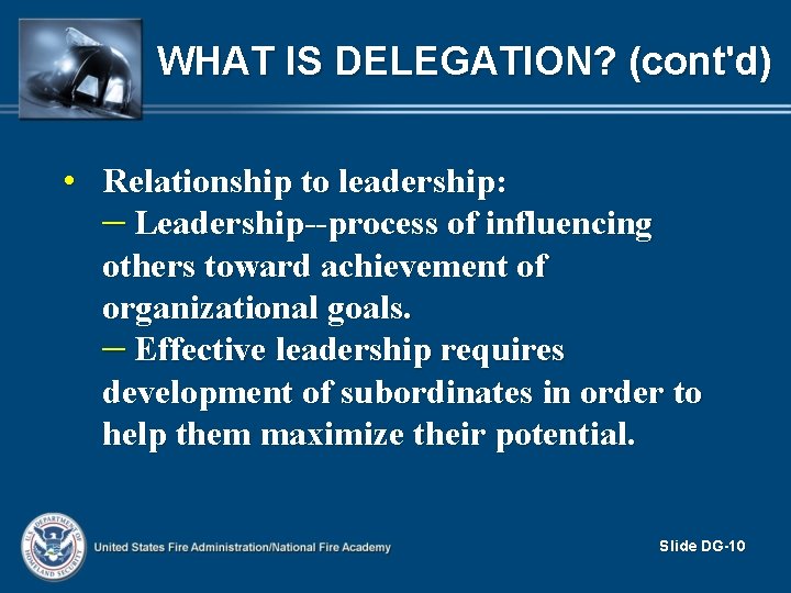 WHAT IS DELEGATION? (cont'd) • Relationship to leadership: – Leadership--process of influencing others toward