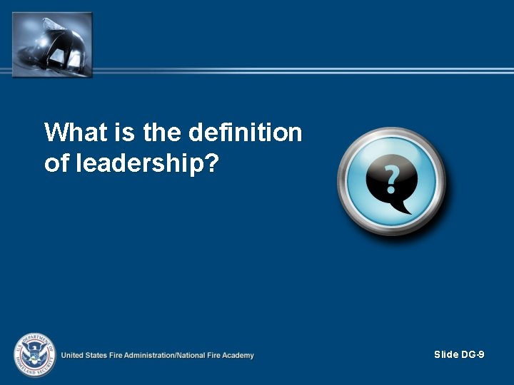 What is the definition of leadership? Slide DG-9 