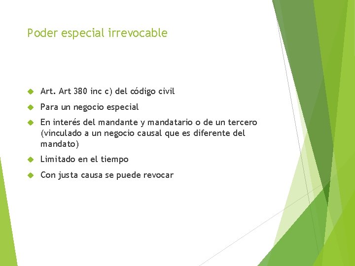 Poder especial irrevocable Art 380 inc c) del código civil Para un negocio especial