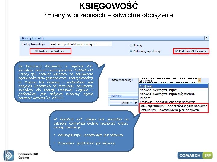 KSIĘGOWOŚĆ Zmiany w przepisach – odwrotne obciążenie Na formularzu dokumentu w rejestrze VAT sprzedaży