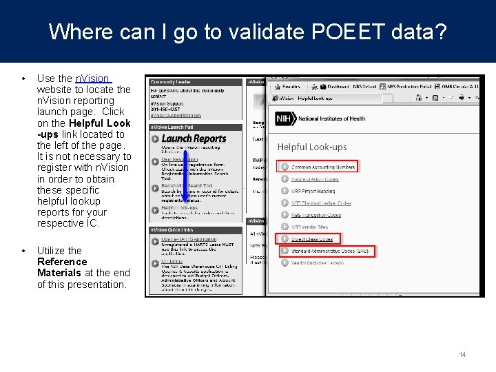 Where can I go to validate POEET data? • Use the n. Vision website