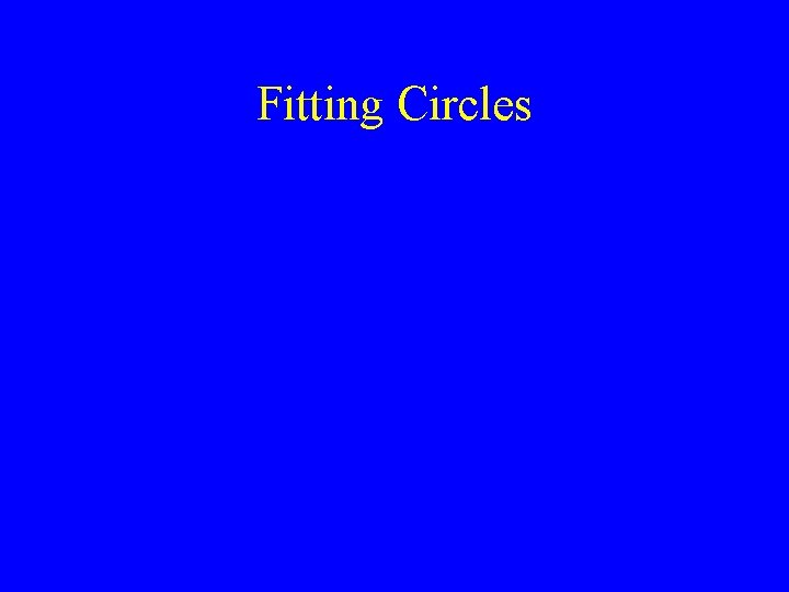 Fitting Circles 