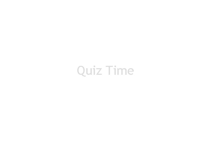 Quiz Time 