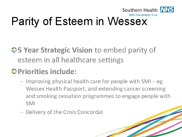 Parity of Esteem in Wessex 5 Year Strategic Vision to embed parity of esteem
