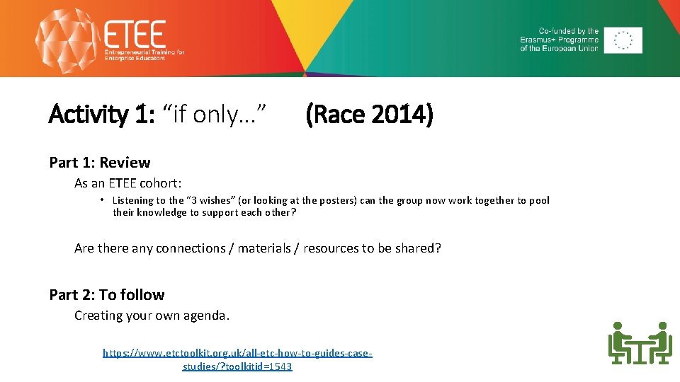 Activity 1: “if only…” (Race 2014) Part 1: Review As an ETEE cohort: •