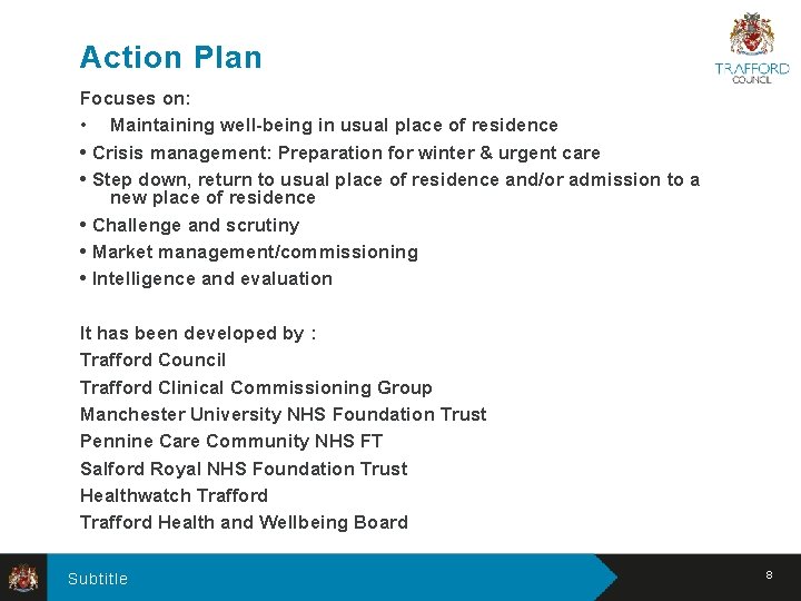 Action Plan Focuses on: • Maintaining well-being in usual place of residence • Crisis