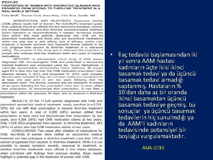  • İlaç tedavisi başlamasından iki yıl sonra AAM hastası kadınların üçte ikisi ikinci