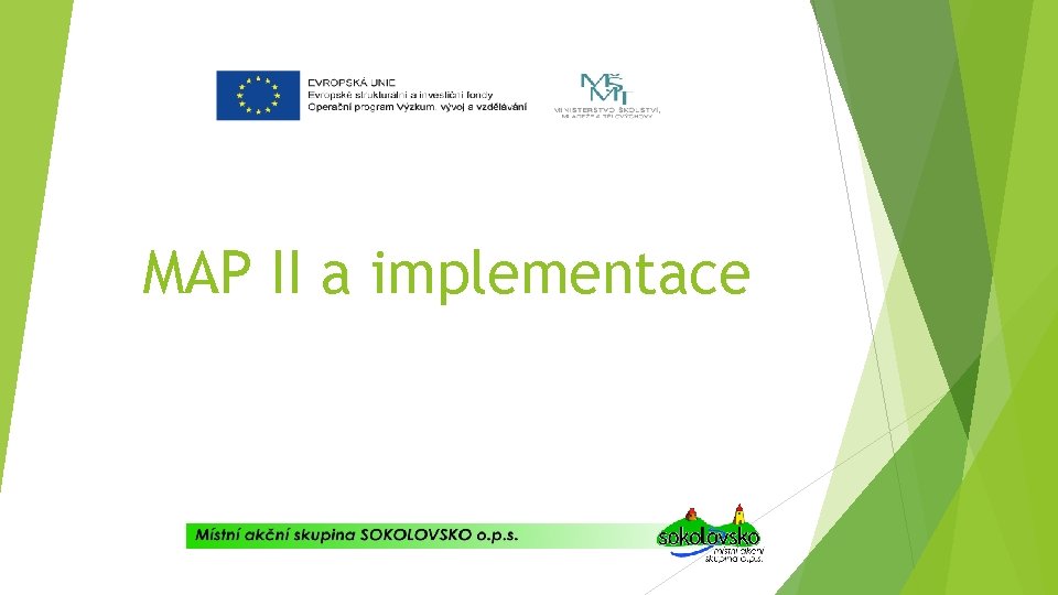 MAP II a implementace 