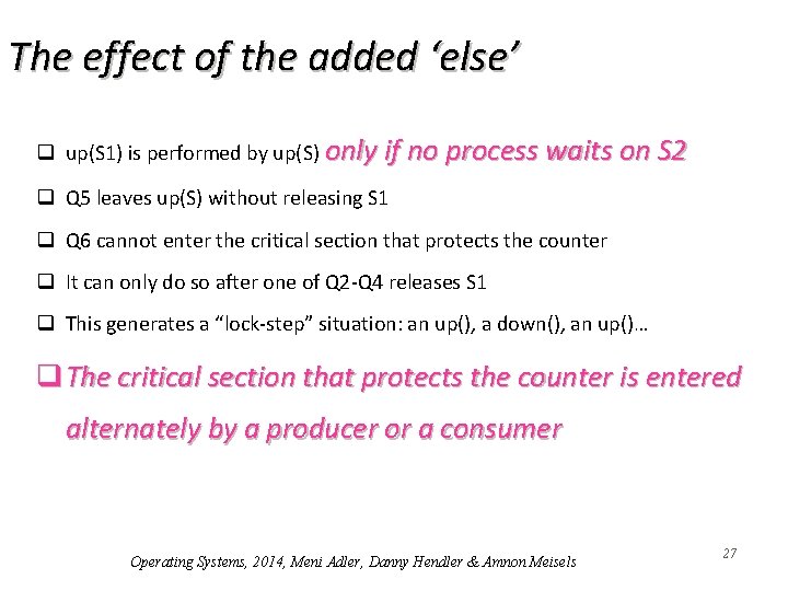 The effect of the added ‘else’ q up(S 1) is performed by up(S) only