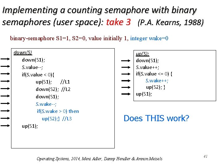 Implementing a counting semaphore with binary semaphores (user space): take 3 (P. A. Kearns,