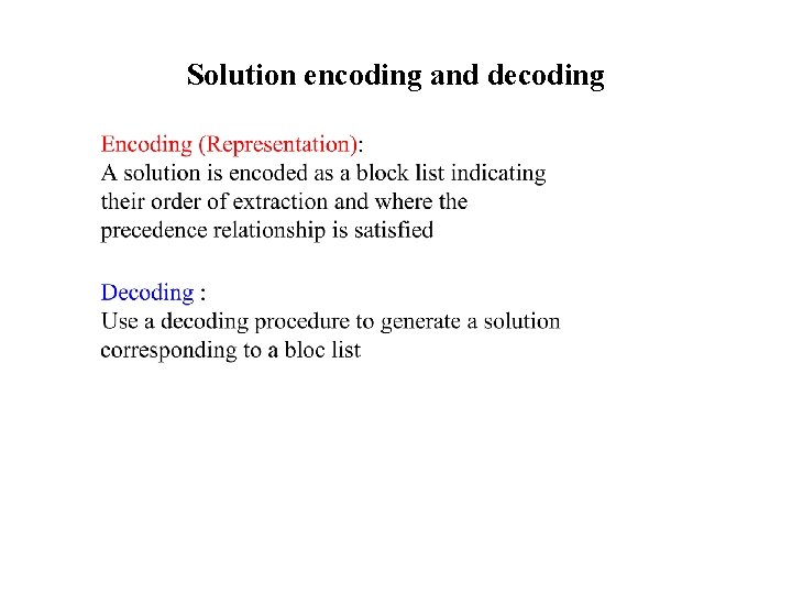 Solution encoding and decoding 